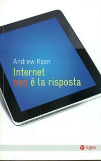 Internet non è la risposta