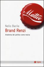 Brand Renzi. Anatomia del politico come marca