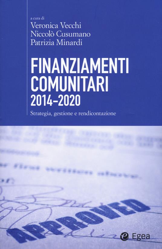 Finanziamenti comunitari 2014-2020. Strategia, gestione e rendicontazione - copertina