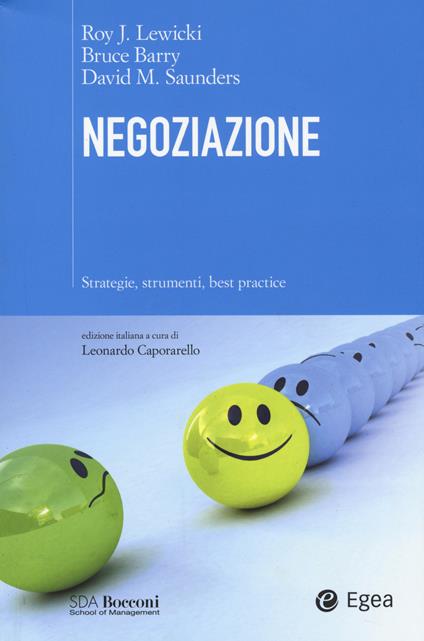 Negoziazione. Strategie, strumenti, best practice - Roy Lewicki,Bruce Barry,David M. Saunders - copertina