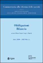 Commentario alla riforma delle società. Vol. 7: Obbligazioni. Bilancio. Artt. 2410-2435 bis