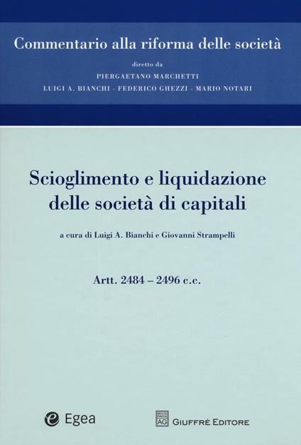 Scioglimento e liquidazione delle società di capitali. Artt. 2484-2496 c.c. - copertina