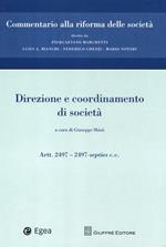 Commentario alla riforma delle società. Vol. 11: Direzione e coordinamento. Artt. 2497-2497-septies c.c..