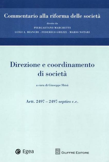 Commentario alla riforma delle società. Vol. 11: Direzione e coordinamento. Artt. 2497-2497-septies c.c.. - copertina