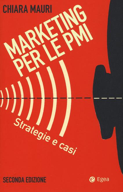 Marketing per le PMI. Strategie e casi - Chiara Mauri - copertina