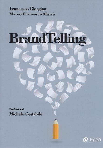 BrandTelling - Francesco Giorgino,Marco Francesco Mazzù - copertina