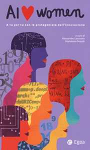 AI love women. A tu per tu con le protagoniste dell'innovazione