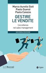 Gestire le vendite. L'eccellenza nel sales management