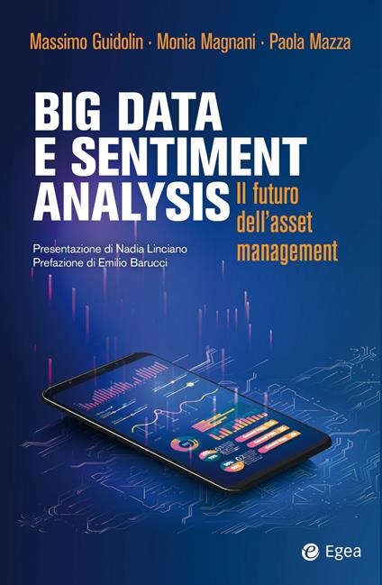 Big data e sentiment analysis. Il futuro dell'asset management - Massimo Guidolin,Monia Magnani,Paola Mazza - copertina