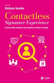 Contactless signature experience. Il futuro della relazione con il cliente tra fisico e virtuale