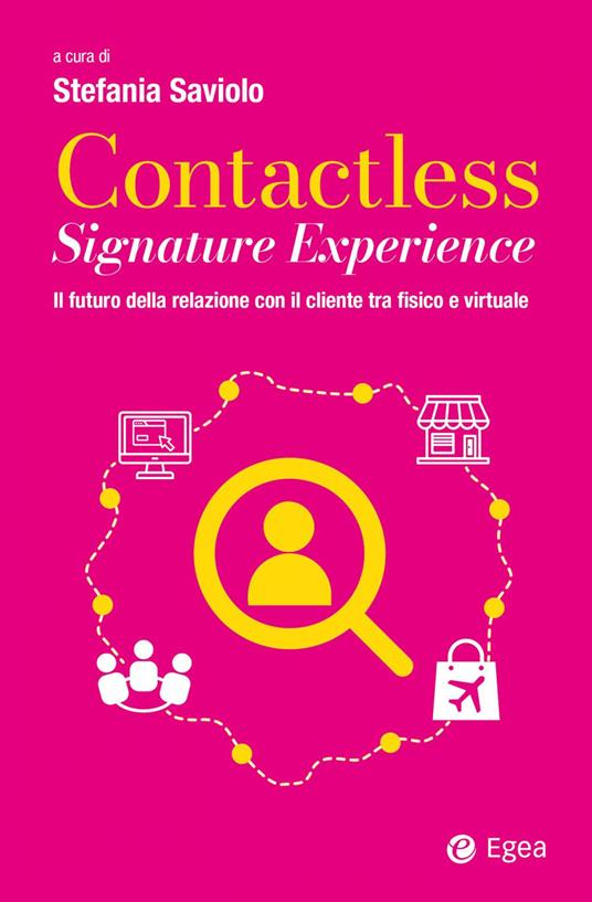 Contactless signature experience. Il futuro della relazione con il cliente tra fisico e virtuale - copertina