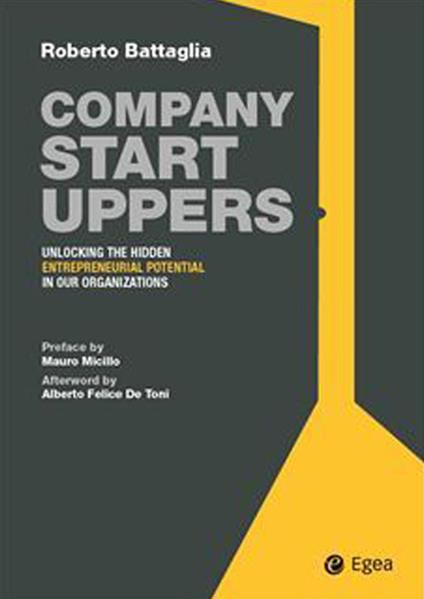 Company startuppers. Unlocking the hidden entrepreneurial potential in our organizations - Roberto Battaglia - copertina