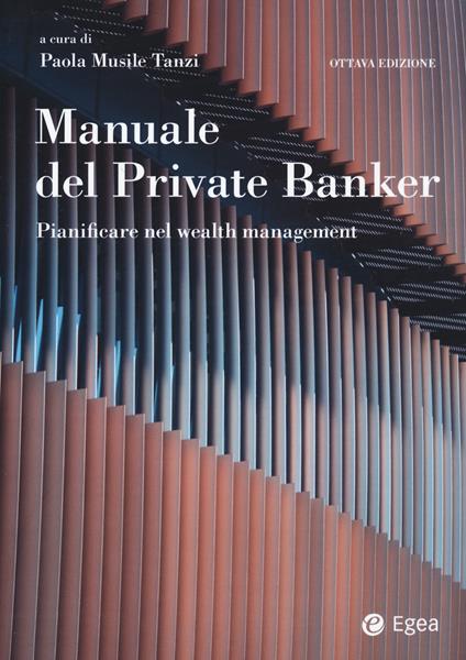 Manuale del private banker. Pianificare nel wealth management - copertina