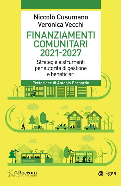 Finanziamenti comunitari 2021-2027. Strategie e strumenti per autorità di gestione e beneficiari - Niccolò Cusumano,Veronica Vecchi - copertina