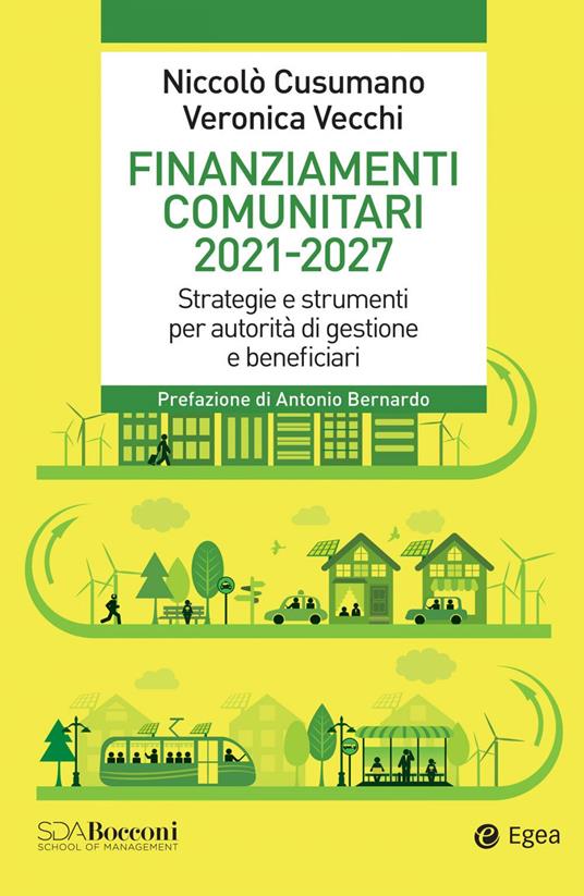 Finanziamenti comunitari 2021-2027. Strategie e strumenti per autorità di gestione e beneficiari - Niccolò Cusumano,Veronica Vecchi - copertina