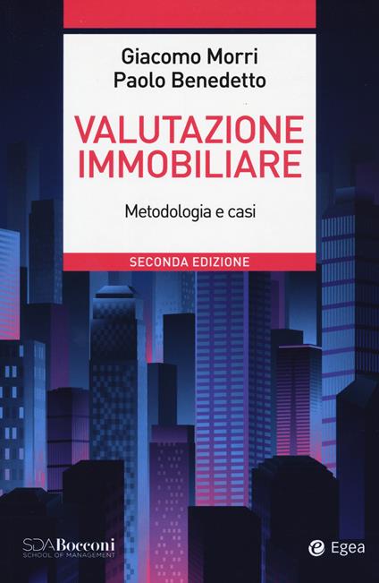 Valutazione immobiliare. Metodologie e casi - Giacomo Morri,Paolo Benedetto - copertina