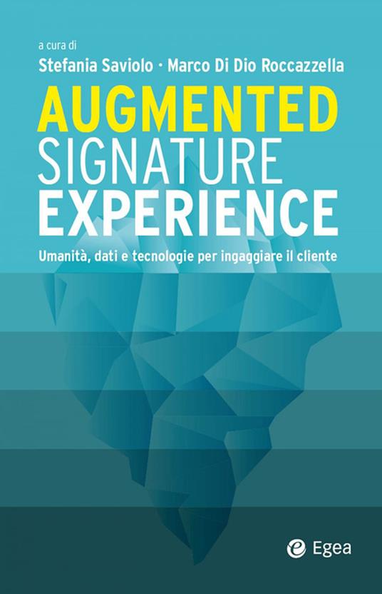 Augmented signature experience. Umanità, dati e tecnologie per ingaggiare il cliente - copertina