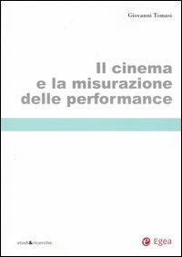 Il cinema e la misurazione delle performance - Giovanni Tomasi - copertina