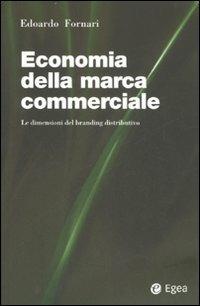 Economia della marca commerciale. Le dimensioni del branding distributivo - Edoardo Fornari - copertina