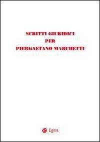 Scritti giuridici per Piergaetano Marchetti - copertina