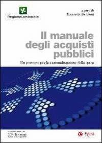 Il manuale degli acquisti pubblici. Un percorso per la razionalizzazione della spesa - copertina