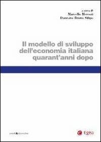 Modello di sviluppo dell'economia italiana quarant'anni dopo - Marcello Messori - copertina