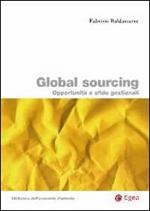 Global sourcing. opportunità e sfide gestionali