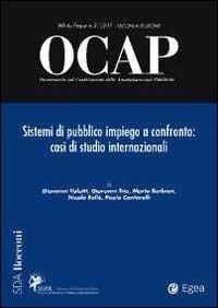 OCAP. Osservatorio sul cambiamento delle amministrazioni pubbliche (2011). Vol. 3: Sistemi di pubblico impiego a confronto. Casi di studio internazionale. - copertina