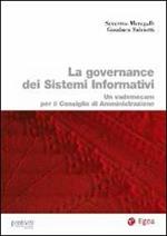 La governance dei sistemi informativi. Un vademecum per il consiglio di amministrazione