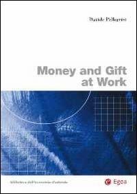 Money and gift at work - Davide Pellegrini - copertina