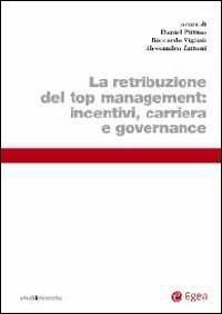 Retribuzione del top management: incentivi, carriera e governance - copertina