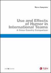 Use and effects of humour in international teams. A cross country comparison - Marco Sampietro - copertina