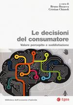 Le decisioni del consumatore. Valore percepito e soddisfazione