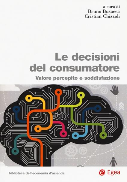 Le decisioni del consumatore. Valore percepito e soddisfazione - copertina