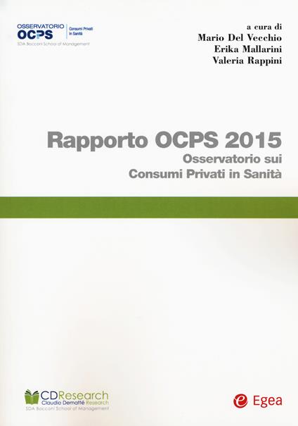 Rapporto OCPS 2015. Osservatorio sui consumi privati in sanità - copertina