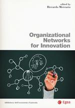 Organizational networks for innovation