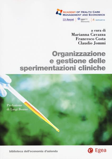 Organizzazione e gestione delle sperimentazioni cliniche - Marianna Cavazza,Francesco Costa (a),Claudio Jommi - copertina