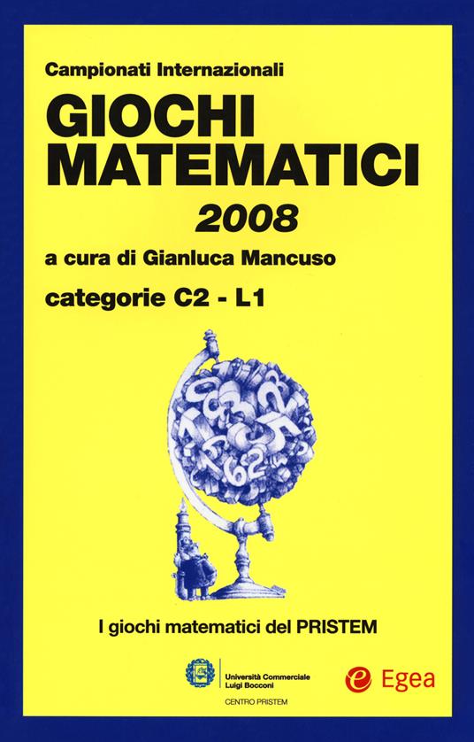 Giochi matematici 2008. Categorie C2 - L1 - copertina