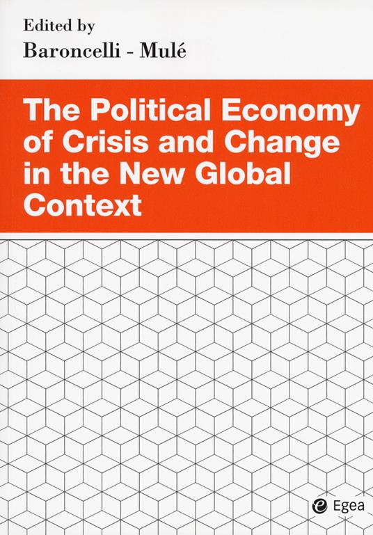 The political economy of crisis and change in the new global context - copertina