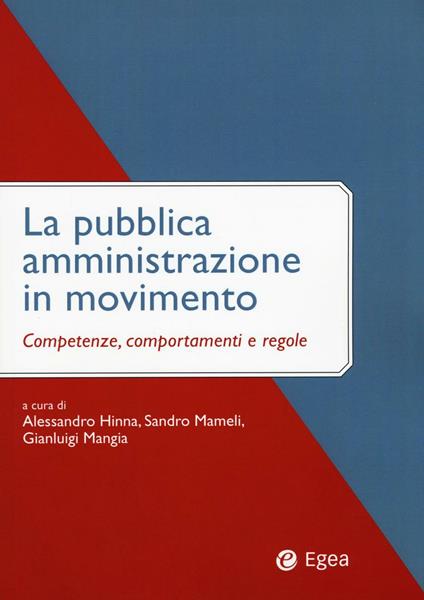 La pubblica amministrazione in movimento. Competenze, comportamenti e regole - copertina