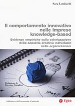 Il comportamento innovativo nelle imprese knowledge-based. Evidenze empiriche sulla valorizzazione della capacità creativa individuale nelle organizzazioni