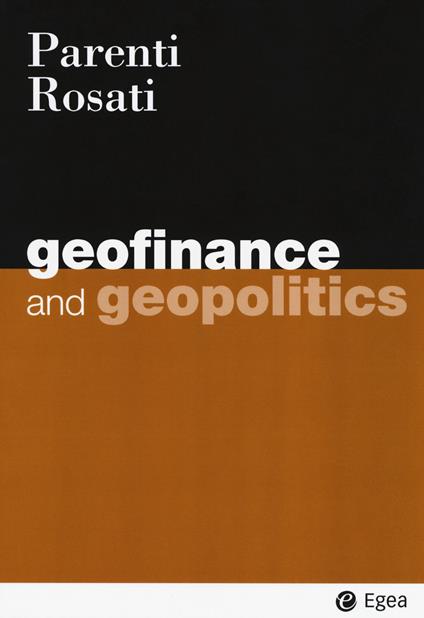 Geofinance and geopolitics - Fabio M. Parenti,Umberto Rosati - copertina