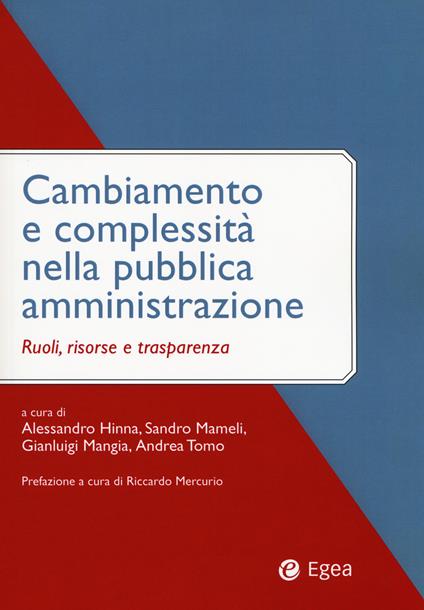 Cambiamento e complessità nella pubblica amministrazione. Ruoli, risorse e trasparenza - copertina