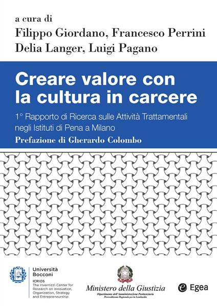Creare valore con la cultura in carcere. 1° Rapporto di ricerca sulle attività trattamentali negli Istituti di Pena di Milano - copertina