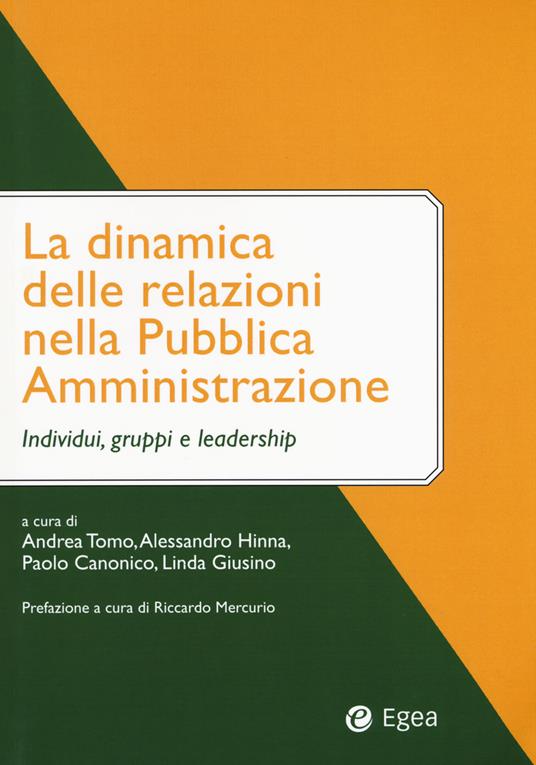 La dinamica delle relazioni nella pubblica amministrazione. Individui, gruppi e leadership - copertina