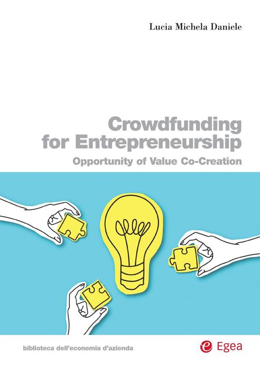 Crowdfunding for entrepreneurship. Opportunity of value co-creation - Lucia Michela Daniele - copertina