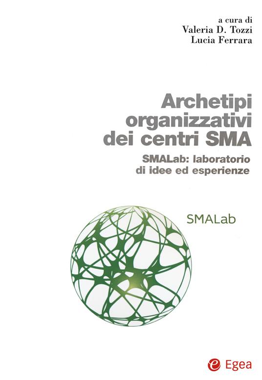 Archetipi organizzativi centri SMA. SMALab: laboratorio di idee ed esperienze - copertina