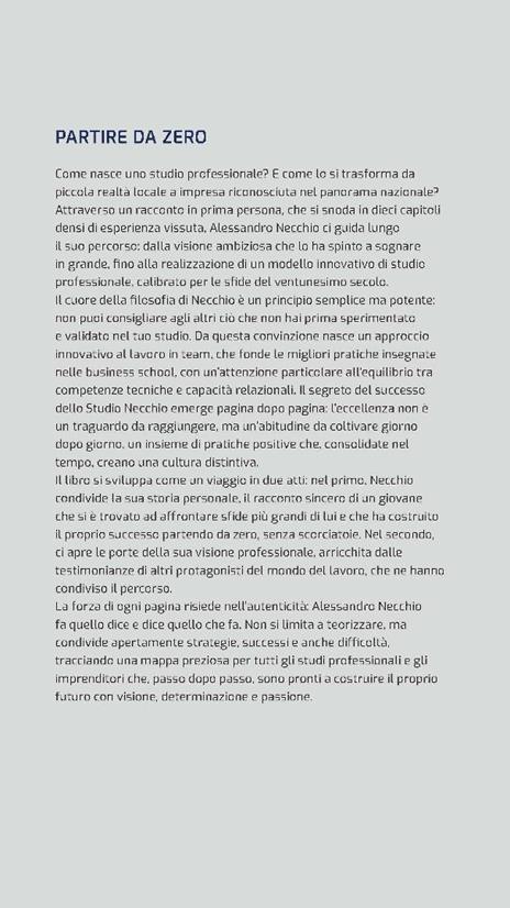Partire da zero. Come visione ed esperienza mi hanno aiutato a trasformare la professione di consulente in un modello imprenditoriale al servizio di aziende e collaboratori - Alessandro Necchio,Filippo Poletti - 3