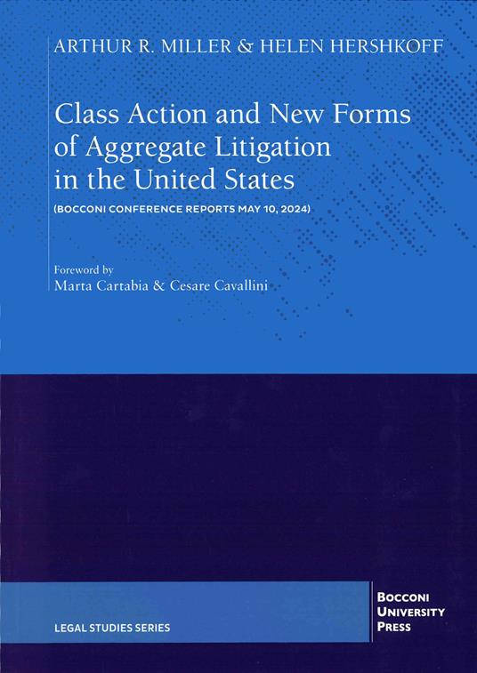 Class action and new forms of aggregate litigation in the Unites States - Helen Herskhoff,Arthur Miller - copertina