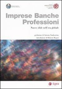 Imprese banche professioni. Nuove sfide nell'era globale - copertina